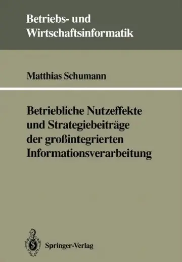 Cover of Betriebliche Nutzeffekte Und Strategiebeiträge Der Großintegrierten Informationsverarbeitung