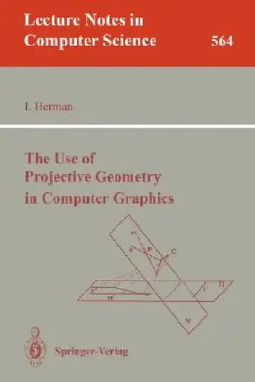Cover of The Use of Projective Geometry in Computer Graphics