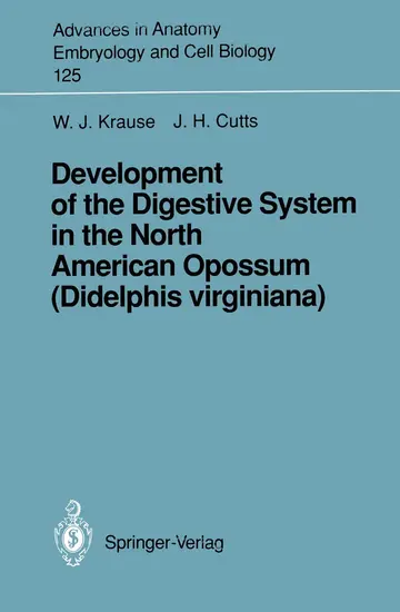 Cover of Development of the Digestive System in the North American Opossum (Didelphis virginiana)