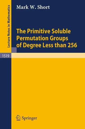 Cover of The Primitive Soluble Permutation Groups of Degree Less Than 256