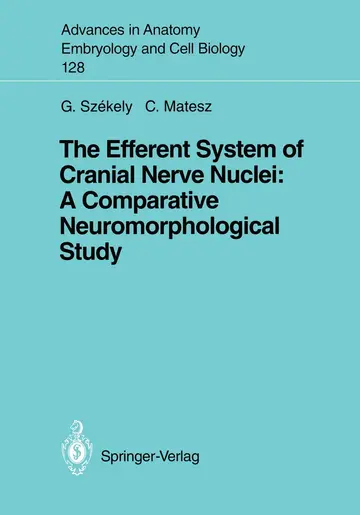 Cover of The Efferent System of Cranial Nerve Nuclei