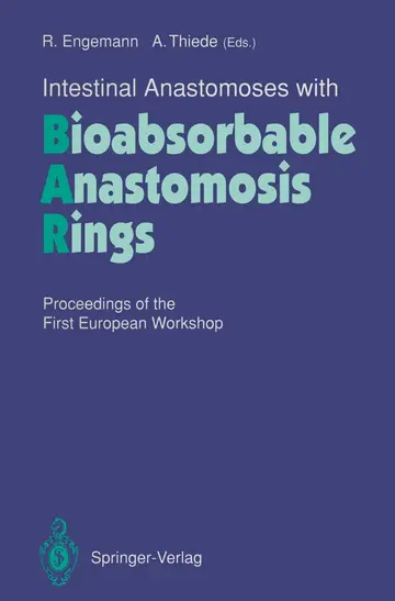 Cover of Intestinal Anastomoses with Bioabsorbable Anastomosis Rings