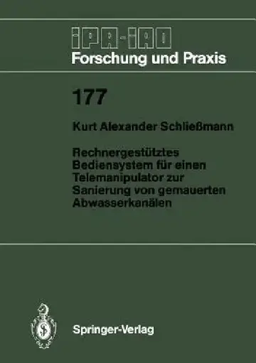 Cover of Rechnergestütztes Bediensystem Für Einen Telemanipulator Zur Sanierung Von Gemauerten Abwasserkanälen