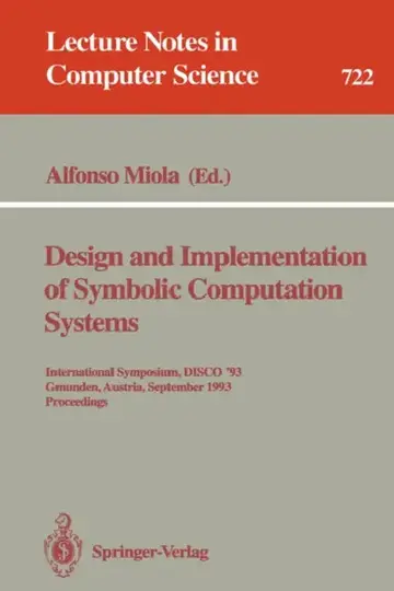Cover of Design and Implementation of Symbolic Computation Systems