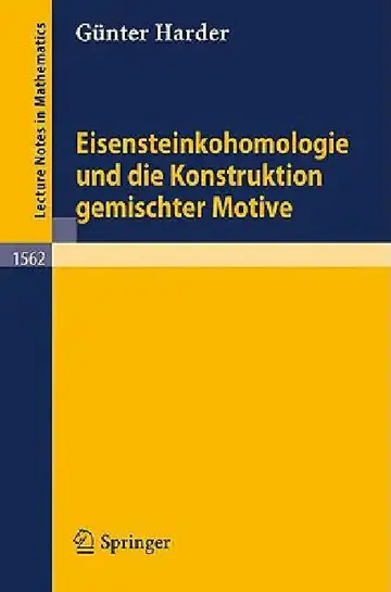 Cover of Eisensteinkohomologie Und Die Konstruktion Gemischter Motive