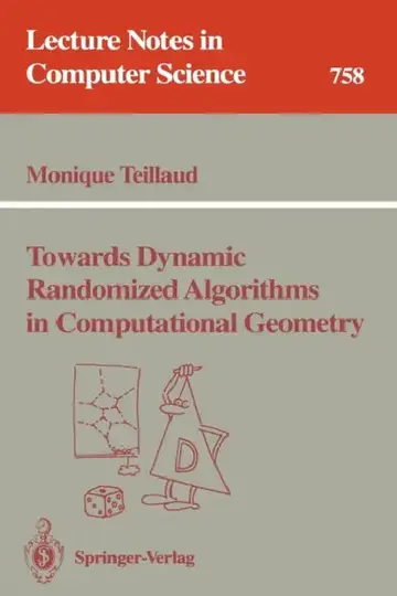 Cover of Towards Dynamic Randomized Algorithms in Computational Geometry