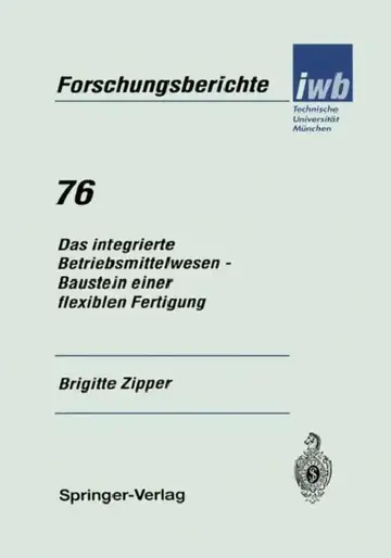 Cover of Das Integrierte Betriebsmittelwesen -- Baustein Einer Flexiblen Fertigung
