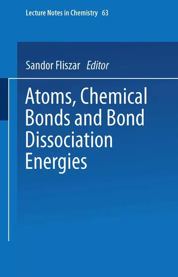 Cover of Atoms, Chemical Bonds and Bond Dissociation Energies