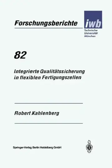 Cover of Integrierte Qualitätssicherung in Flexiblen Fertigungszellen