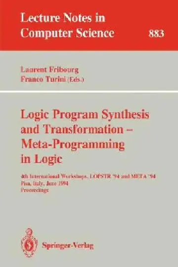 Cover of Logic Program Synthesis and Transformation - Meta-Programming in Logic