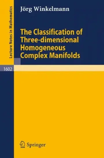 Cover of The Classification of Three-Dimensional Homogeneous Complex Manifolds