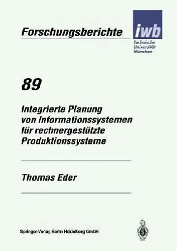 Cover of Integrierte Planung Von Informationssystemen Für Rechnergestützte Produktionssysteme