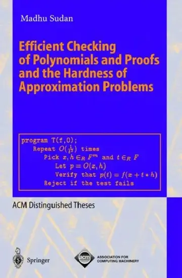Cover of Efficient Checking of Polynomials and Proofs and the Hardness of Approximation Problems