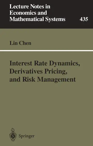 Cover of Interest Rate Dynamics, Derivatives Pricing, and Risk Management