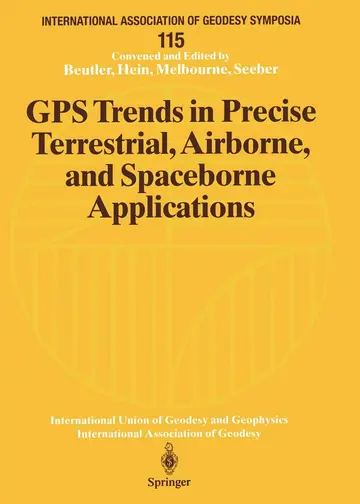 Cover of GPS Trends in Precise Terrestrial, Airborne, and Spaceborne Applications