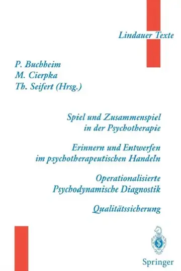 Cover of Spiel Und Zusammenspiel in Der Psychotherapie -- Erinnern Und Entwerfen Im Psychotherapeutischen Handeln -- Operationalisierte Psychodynamische Diagno