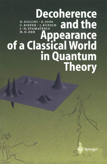 Cover of Decoherence and the Appearance of a Classical World in Quantum Theory
