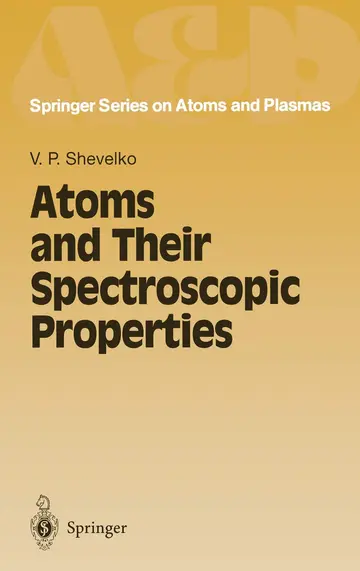 Cover of Atoms and Their Spectroscopic Properties