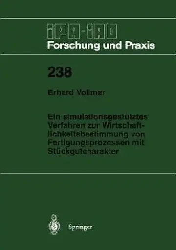 Cover of Ein Simulationsgestütztes Verfahren Zur Wirtschaftlichkeitsbestimmung Von Fertigungsprozessen Mit Stückgutcharakter