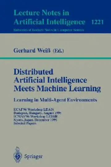 Cover of Distributed Artificial Intelligence Meets Machine Learning Learning in Multi-Agent Environments