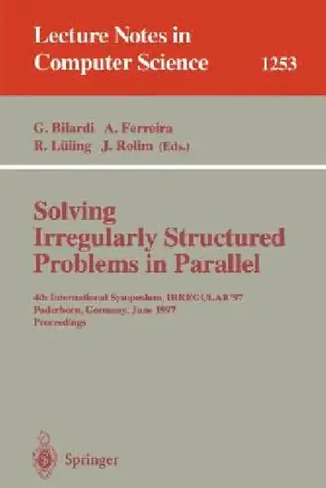 Cover of Solving Irregularly Structured Problems in Parallel