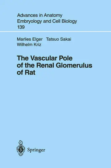 Cover of The Vascular Pole of the Renal Glomerulus of Rat