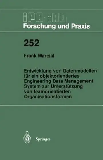 Cover of Entwicklung Von Datenmodellen Für Ein Objektorientiertes Engineering Data Management System Zur Unterstützung Von Teamorientierten Organisationsformen