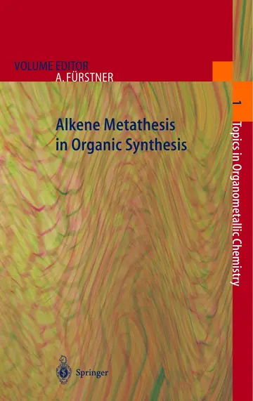 Cover of Alkene Metathesis in Organic Synthesis