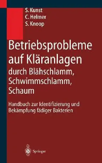 Cover of Betriebsprobleme Auf Kläranlagen Durch Blähschlamm, Schwimmschlamm, Schaum