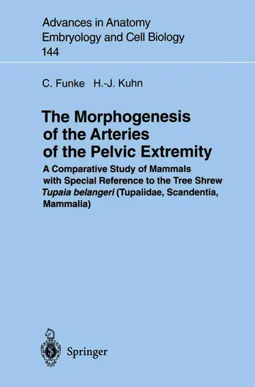 Cover of The Morphogenesis of the Arteries of the Pelvic Extremity