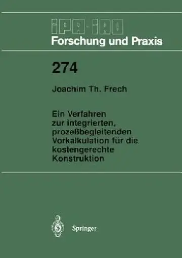 Cover of Ein Verfahren Zur Integrierten, Prozeßbegleitenden Vorkalkulation Für Die Kostengerechte Konstruktion