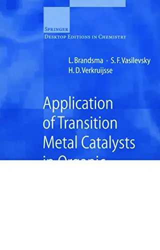 Cover of Application of Transition Metal Catalysts in Organic Synthesis