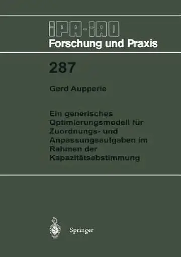 Cover of Ein Generisches Optimierungsmodell Für Zuordnungs- Und Anpassungsaufgaben Im Rahmen Der Kapazitätsabstimmung