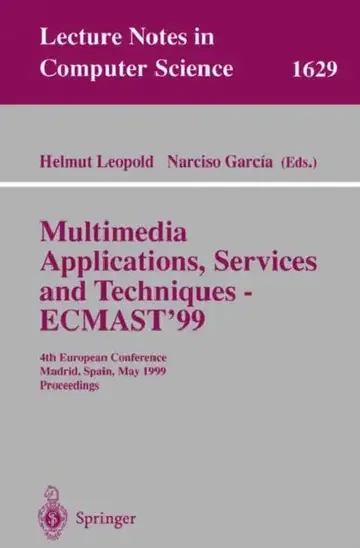 Cover of Multimedia Applications, Services and Techniques - Ecmast'99