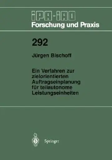 Cover of Ein Verfahren Zur Zielorientierten Auftragseinplanung Für Teilautonome Leistungseinheiten