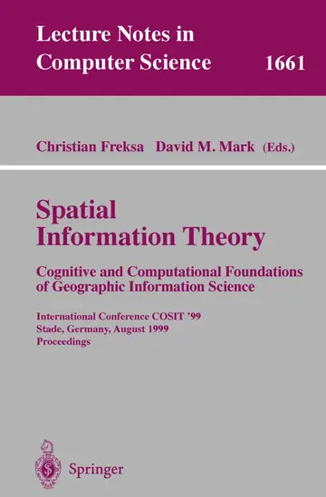 Cover of Spatial Information Theory. Cognitive and Computational Foundations of Geographic Information Science