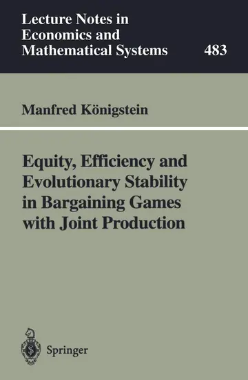 Cover of Equity, Efficiency and Evolutionary Stability in Bargaining Games with Joint Production