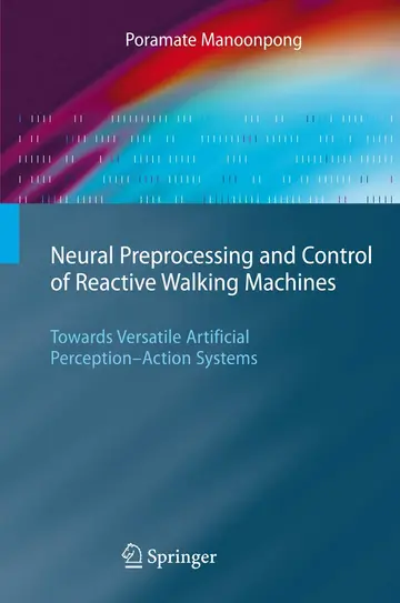 Cover of Neural Preprocessing and Control of Reactive Walking Machines