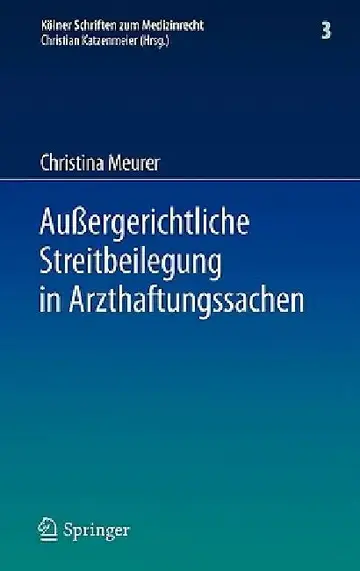 Cover of Außergerichtliche Streitbeilegung in Arzthaftungssachen