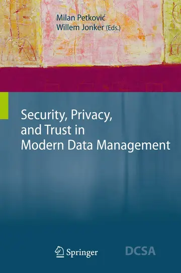 Cover of Security, Privacy and Trust in Modern Data Management