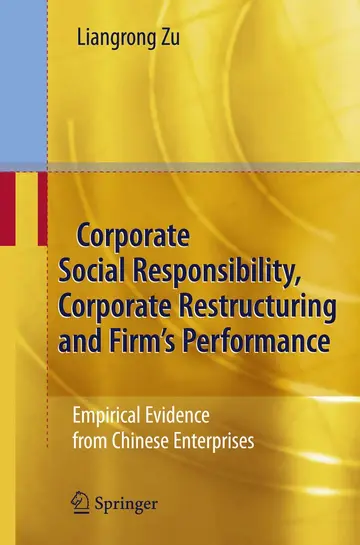 Cover of Corporate Social Responsibility, Corporate Restructuring and Firm's Performance