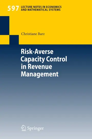 Cover of Risk-Averse Capacity Control in Revenue Management
