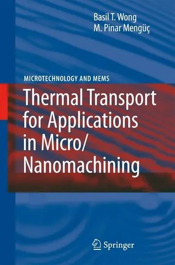 Cover of Thermal Transport for Applications in Micro/Nanomachining