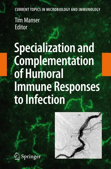 Cover of Specialization and Complementation of Humoral Immune Responses to Infection