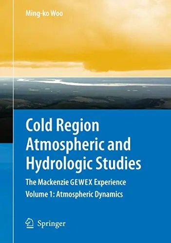 Cover of Cold Region Atmospheric and Hydrologic Studies. the Mackenzie Gewex Experience