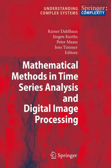 Cover of Mathematical Methods in Time Series Analysis and Digital Image Processing