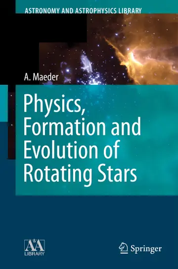 Cover of Physics, Formation and Evolution of Rotating Stars 1