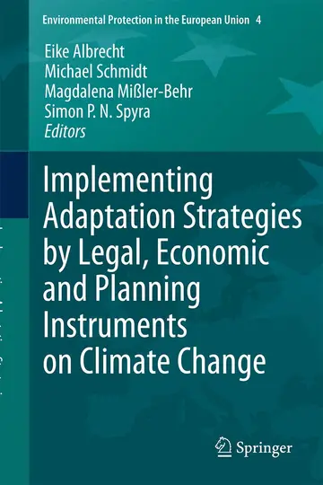 Cover of Implementing Adaptation Strategies by Legal, Economic and Planning Instruments on Climate Change