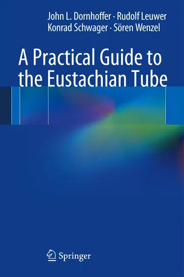 Cover of A Practical Guide to the Eustachian Tube