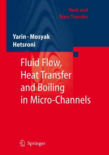 Cover of Fluid Flow, Heat Transfer and Boiling in Micro-Channels